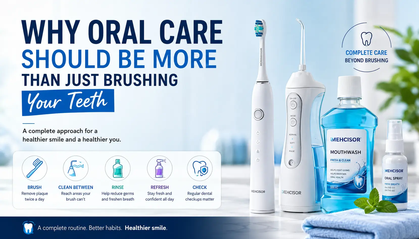 Why Oral Care Should Be More Than Just Brushing Your Teeth